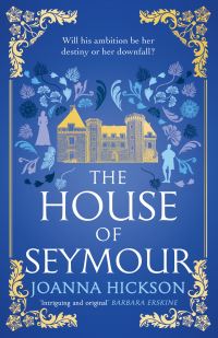Book Cover for The House of Seymour by Joanna Hickson