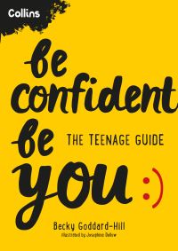 Book Cover for Be Confident, Be You by Becky GoddardHill