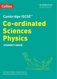 Book Cover for Cambridge IGCSE Co-Ordinated Sciences Physics. Student's Book by Malcolm Bradley, Susan Gardner, Chris Sunley