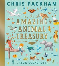 Book Cover for Amazing Animal Treasury by Chris Packham