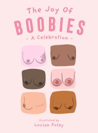 Book Cover for The Joy of Boobies by Louisa Foley