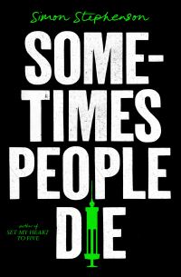 Book Cover for Sometimes People Die by Simon Stephenson