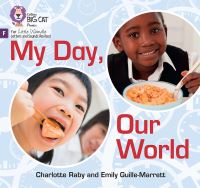 Book Cover for My Day, Our World by Emily GuilleMarrett, Charlotte Raby