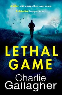 Book Cover for Lethal Game by Charlie Gallagher