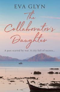 Book Cover for The Collaborator's Daughter by Eva Glyn