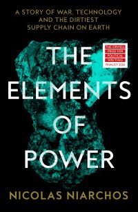 Book Cover for The Elements of Power by Nicolas Niarchos