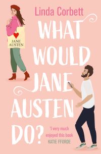 Book Cover for What Would Jane Austen Do? by Linda Corbett