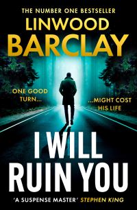 Book Cover for I Will Ruin You by Linwood Barclay