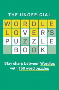 Book Cover for The Unofficial Wordle Lover's Puzzle Book by Dan Moore