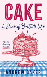 Book Cover for Cake by Andrew Baker