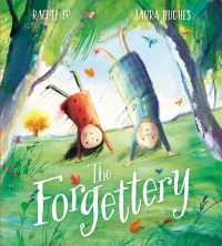 Book Cover for The Forgettery by Rachel Ip