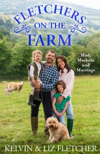 Book Cover for Fletchers on the Farm by Kelvin Fletcher, Liz Fletcher