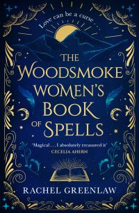 Book Cover for The Woodsmoke Women's Book of Spells by Rachel Greenlaw