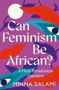 Book Cover for Can Feminism Be African? by Minna Salami