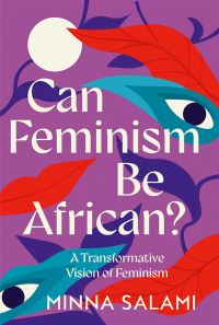 Book Cover for Can Feminism Be African? by Minna Salami