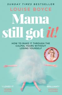 Book Cover for Mama Still Got It! by Louise Boyce