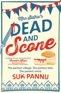 Book Cover for Mrs Sidhu's 'Dead and Scone' by Suk Pannu