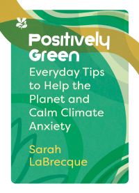 Book Cover for Positively Green by Sarah LaBrecque