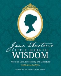 Book Cover for Jane Austen's Little Book of Wisdom by Jane Austen, Andrea Kirk Assaf