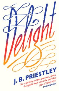 Book Cover for Delight by J B Priestley