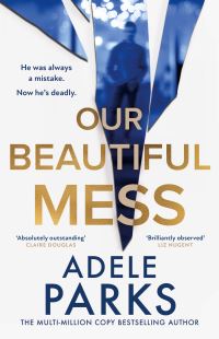 Book Cover for Our Beautiful Mess by Adele Parks