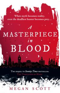 Book Cover for A Masterpiece in Blood by Megan Scott