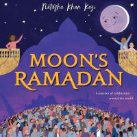 Book Cover for Moon's Ramadan by Natasha Khan Kazi