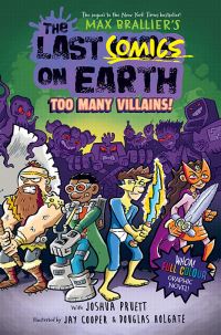 Book Cover for Too Many Villains! by Max Brallier, Joshua Pruett, Joe Eichelberger