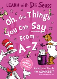 Book Cover for Oh, The Things You Can Say From A-Z by Dr Seuss