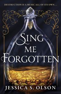 Book Cover for Sing Me Forgotten by Jessica S Olson