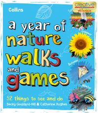 Book Cover for A Year of Nature Walks and Games by Becky GoddardHill, Catherine D Hughes