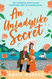 Book Cover for An Unladylike Secret by Amita Murray