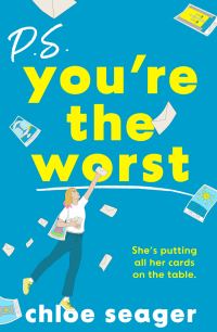 Book Cover for P.S. You're the Worst by Chloe Seager