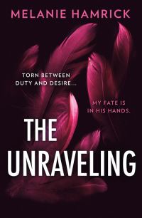 Book Cover for The Unraveling by Melanie Hamrick