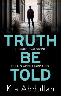Book Cover for Truth Be Told by Kia Abdullah