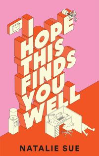 Book Cover for I Hope This Finds You Well by Natalie Sue