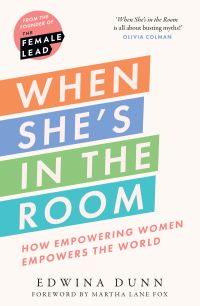 Book Cover for When She's in the Room by Edwina Dunn