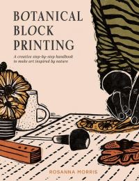 Book Cover for Botanical Block Printing by Rosanna Morris