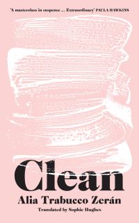 Book Cover for Clean by Alia Trabucco Zerán