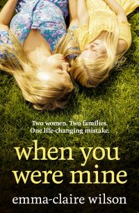 Book Cover for When You Were Mine by EmmaClaire Wilson