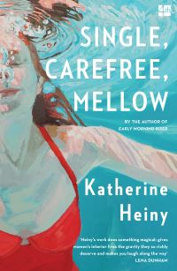 Book Cover for Single, Carefree, Mellow by Katherine Heiny