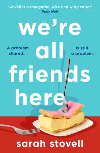 Book Cover for We're All Friends Here by Sarah Stovell