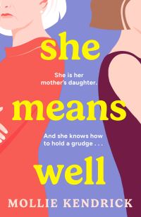 Book Cover for She Means Well by Mollie Kendrick