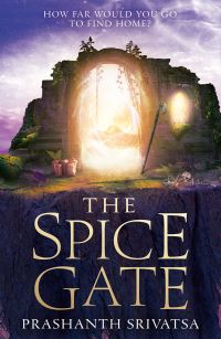 Book Cover for The Spice Gate by Prashanth Srivatsa