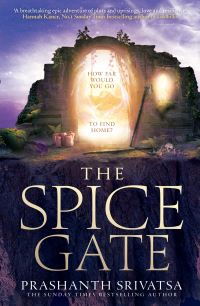 Book Cover for The Spice Gate by Prashanth Srivatsa