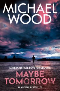 Book Cover for Maybe Tomorrow by Michael Wood