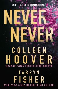 Book Cover for Never Never by Colleen Hoover, Tarryn Fisher