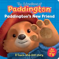 Book Cover for Paddington's New Friend by Jon Foster, James Lamont
