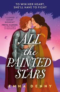 Book Cover for All the Painted Stars by Emma Denny