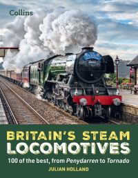Book Cover for Britain's Steam Locomotives by Julian Holland